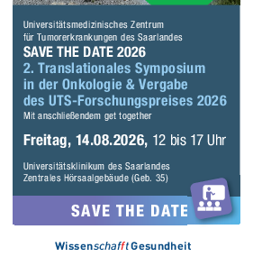 Flyer: SAVE THE DATE 2026: 2. Translationales Symposium in der Onkologie & Vergabe des UTS-Forschungspreises 2026 - Universitätsklinikum des Saarlandes